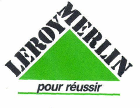 LEROY MERLIN pour réussir Logo (EUIPO, 04/01/1996)