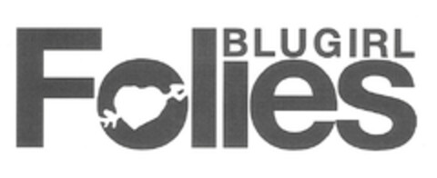 BLUGIRL Folies Logo (EUIPO, 25.07.2008)