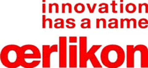 innovation has a name oerlikon Logo (EUIPO, 02.08.2011)