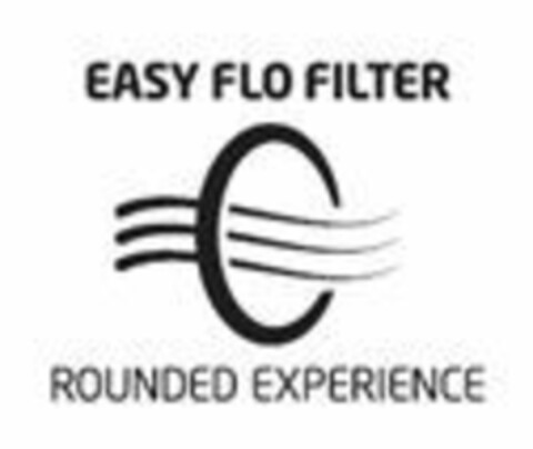 EASY FLO FILTER ROUNDED EXPERIENCE Logo (EUIPO, 10/19/2016)