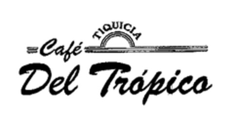 TIQUICIA Café Del Trópico Logo (EUIPO, 14.06.2004)