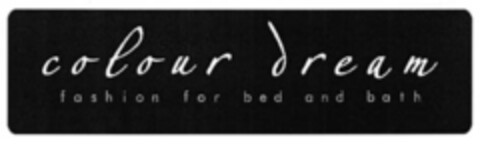 colour dream fashion for bed and bath Logo (EUIPO, 29.01.2007)