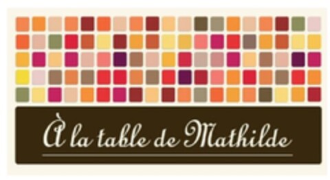 A la table de Mathilde Logo (EUIPO, 02/03/2009)