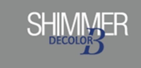 SHIMMER DECOLOR B Logo (EUIPO, 26.05.2016)