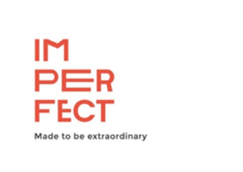 IMPERFECT MADE TO BE EXTRAORDINARY Logo (EUIPO, 04.12.2017)
