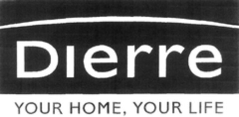 Dierre YOUR HOME, YOUR LIFE Logo (EUIPO, 29.10.2004)