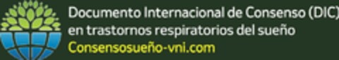 DOCUMENTO INTERNACIONAL DE CONSENSO (DIC) EN TRASTORNOS RESPIRATORIOS DEL SUEÑO CONSENSOSUEÑO-VNI.COM Logo (EUIPO, 22.04.2022)