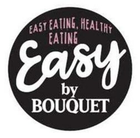 EASY EATING , HEALTHY EATING Easy by BOUQUET Logo (EUIPO, 02/06/2023)