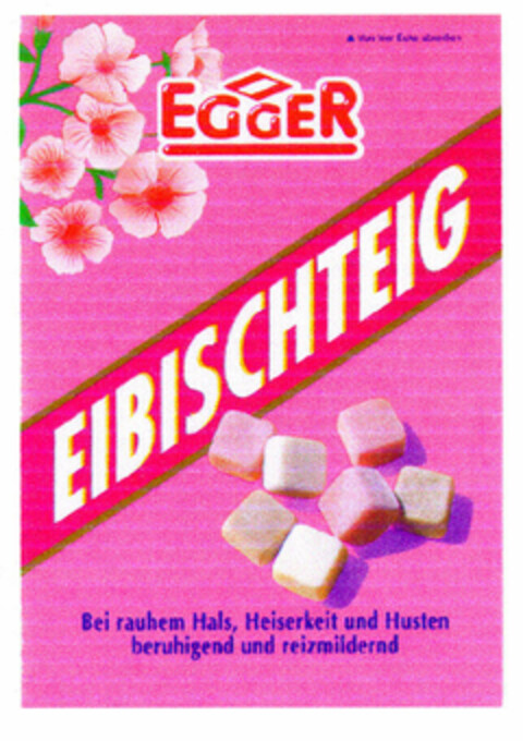 EIBISCHTEIG EGGER Bei rauhem Hals, Heiserkeit und Husten beruhigend und reizmildernd Logo (EUIPO, 11/26/2001)