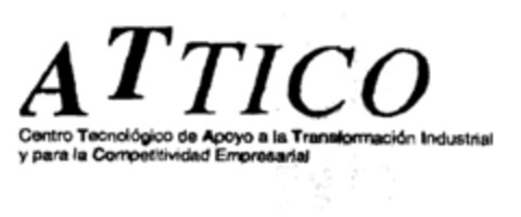 ATTICO Centro Tecnológico de Apoyo a la Transformación Industrial y para la Competitividad Empresarial Logo (EUIPO, 23.07.2002)