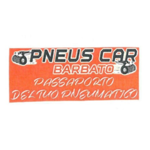 PNEUS CAR BARBATO PASSAPORTO DEL TUO PNEUMATICO Logo (EUIPO, 11/10/2017)