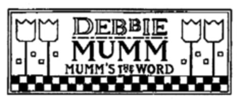 DEBBIE MUMM MUMM'S THE WORD Logo (EUIPO, 01.12.1998)