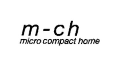 m-ch micro compact home Logo (EUIPO, 18.05.2005)
