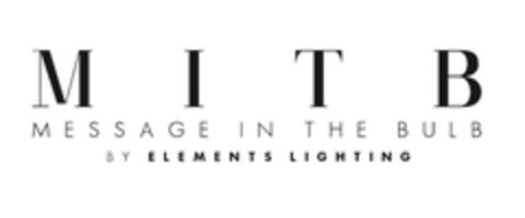 MITB MESSAGE IN THE BULB BY ELEMENTS LIGHTING Logo (EUIPO, 09.10.2019)