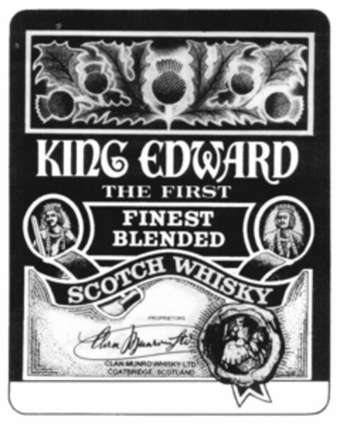 KING EDWARD THE FIRST FINEST BLENDED SCOTCH WHISKY PROPRIETORS CLAN MUNRO WHISKY LTD 70 cl 40 % vol Logo (EUIPO, 12.06.2000)