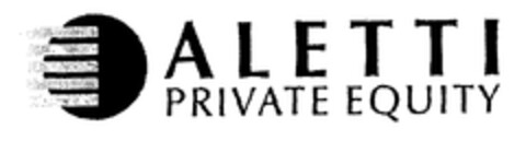 ALETTI PRIVATE EQUITY Logo (EUIPO, 04/12/2002)