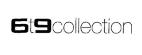 6t9 collection Logo (EUIPO, 11.11.2004)
