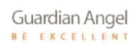 Guardian Angel BE EXCELLENT Logo (EUIPO, 06/28/2007)