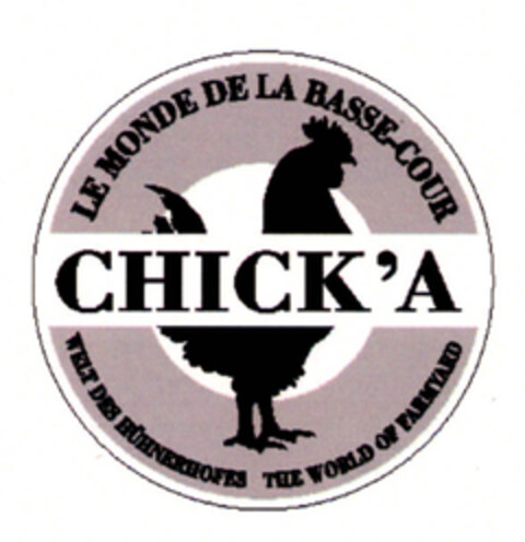 LE MONDE DE LA BASSE-COUR CHICK'A WELT DES HÜHNERHOFES THE WORLD OF FARMYARD Logo (EUIPO, 10.09.2010)