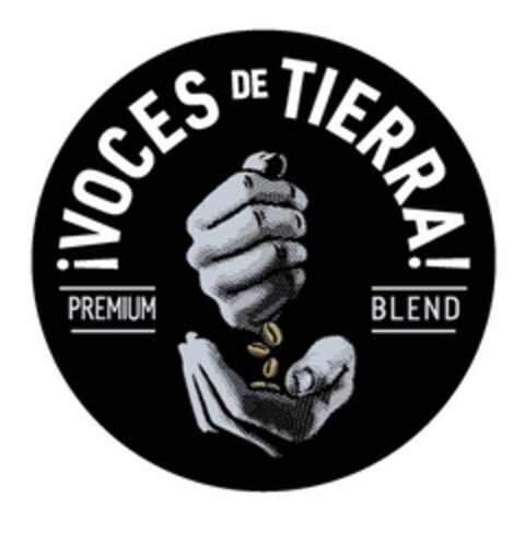 ¡VOCES DE TIERRA! PREMIUM BLEND Logo (EUIPO, 10.12.2018)