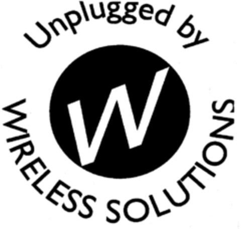 Unplugged by W WIRELESS SOLUTIONS Logo (EUIPO, 29.02.2000)