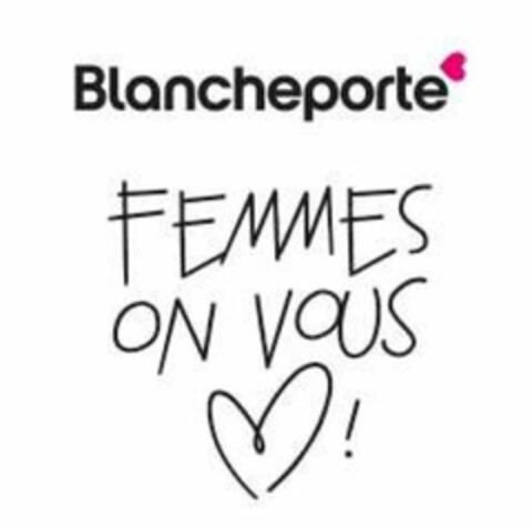 BLANCHEPORTE FEMMES ON VOUS ♡ ! Logo (EUIPO, 26.10.2018)