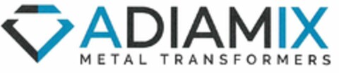 ADIAMIX METAL TRANSFORMERS Logo (EUIPO, 22.11.2018)