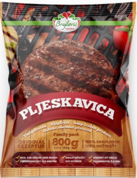 Brajlović AUSTRIA PLJESKAVICA Tiefgefroren Djupfryst Deep frozen product Duboko smrznuti proizvod Family pack ORIGINAL REZEPTUR 800g 6st x 134g 100% RINDFLEISCH 100% NÖTTKÖTT IDEAL ZUM GRILLEN ODER BRATEN ZUBEREITUNGSZEIT: 5-6 MINUTEN ENDAST NÖTKÖTT OCH KRYDDOR UTMÄRKT ATT GRILLA TILLAGNIGSTID: 5-6 MIN. Logo (EUIPO, 04/28/2023)