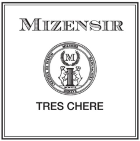 MIZENSIR TRES CHERE
MIZENSIR GENEVE MANUFACTURA CREATUR DE PARFUM Logo (EUIPO, 18.04.2016)