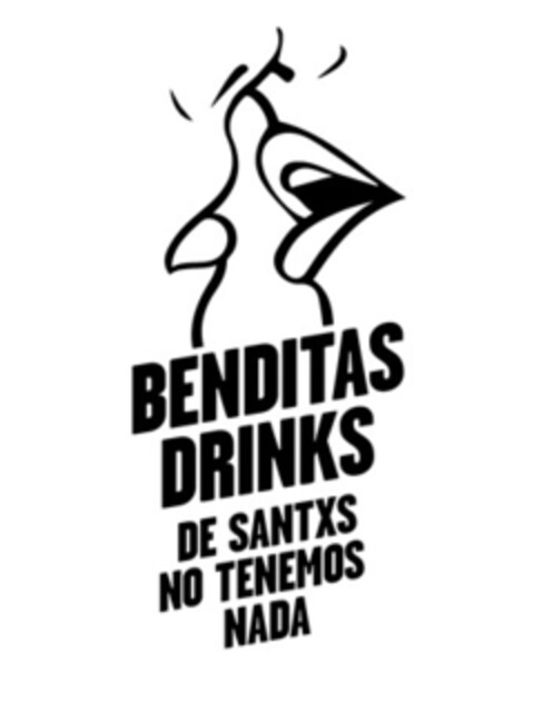 BENDITAS DRINKS DE SANTXS NO TENEMOS NADA Logo (EUIPO, 04/11/2022)