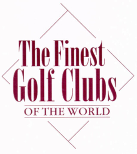 The Finest Golf Clubs OF THE WORLD Logo (EUIPO, 15.08.2002)