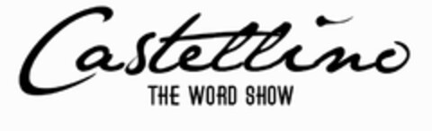 Castellino THE WORD SHOW Logo (EUIPO, 03/05/2008)