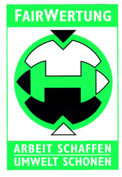 FAIRWERTUNG ARBEIT SCHAFFEN UMWELT SCHONEN Logo (EUIPO, 21.07.1998)