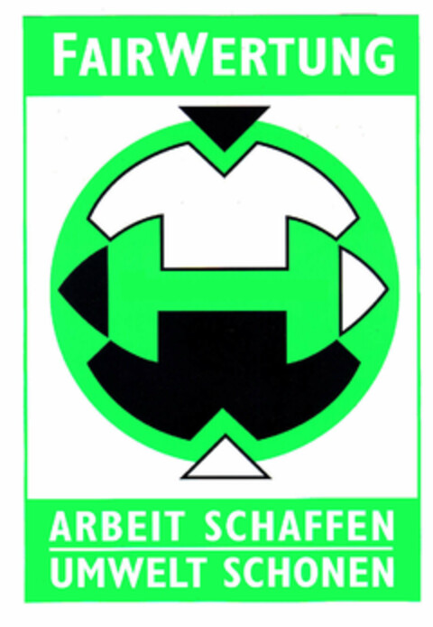 FAIRWERTUNG ARBEIT SCHAFFEN UMWELT SCHONEN Logo (EUIPO, 07/21/1998)