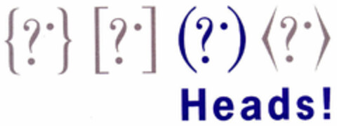 {?·} [?·] (?·) (?·) Heads ! Logo (EUIPO, 02.12.1998)