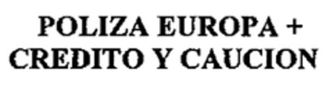 POLIZA EUROPA + CREDITO Y CAUCION Logo (EUIPO, 17.10.2002)