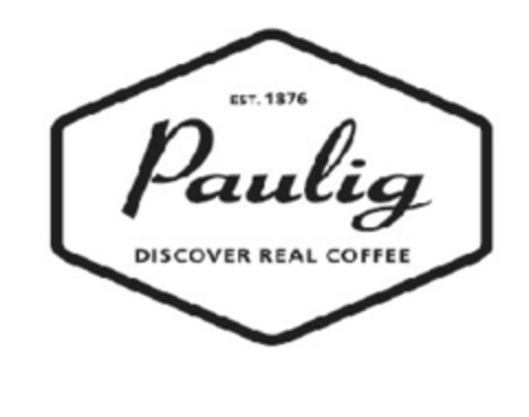 Paulig EST. 1876 DISCOVER REAL COFFEE Logo (EUIPO, 03.02.2006)