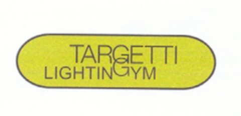 TARGETTI LIGHTINGYM Logo (EUIPO, 12.06.2006)