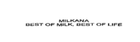 MILKANA BEST OF MILK BEST OF LIFE Logo (EUIPO, 11.02.2009)