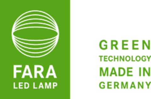 FARA LED LAMP
GREEN TECHNOLOGY MADE IN GERMANY Logo (EUIPO, 19.06.2010)