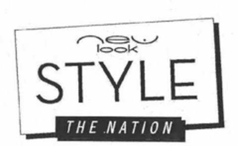 NEW LOOK STYLE THE NATION Logo (EUIPO, 18.05.2011)