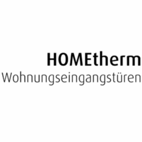 HOMEtherm Wohnungseingangstüren Logo (EUIPO, 11/29/2016)