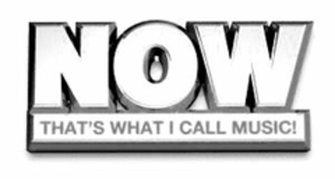 NOW THAT´S WHAT I CALL MUSIC! Logo (EUIPO, 05/08/2007)