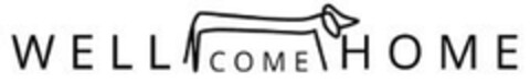 WELL COME HOME Logo (EUIPO, 12/28/2023)