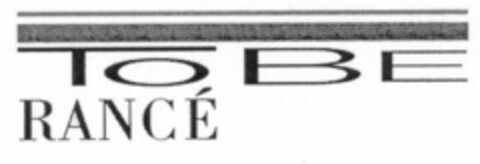 TOBE RANCÉ Logo (EUIPO, 03/20/2001)