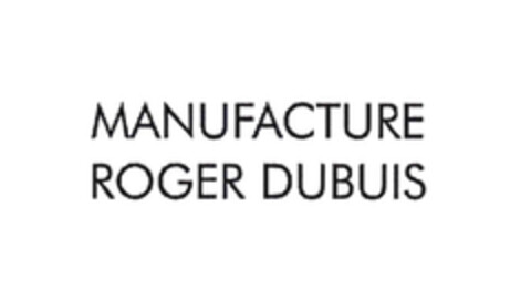 MANUFACTURE ROGER DUBUIS Logo (EUIPO, 15.12.2005)