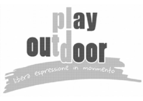 PLAY OUTDOOR LIBERA ESPRESSIONE IN MOVIMENTO Logo (EUIPO, 29.07.2011)