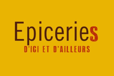 EPICERIES D'ICI ET D'AILLEURS Logo (EUIPO, 28.02.2014)