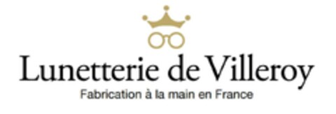 Lunetterie de Villeroy, Fabrication à la main en France Logo (EUIPO, 13.12.2016)