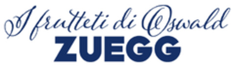 I FRUTTETI DI OSWALD ZUEGG Logo (EUIPO, 16.01.2017)